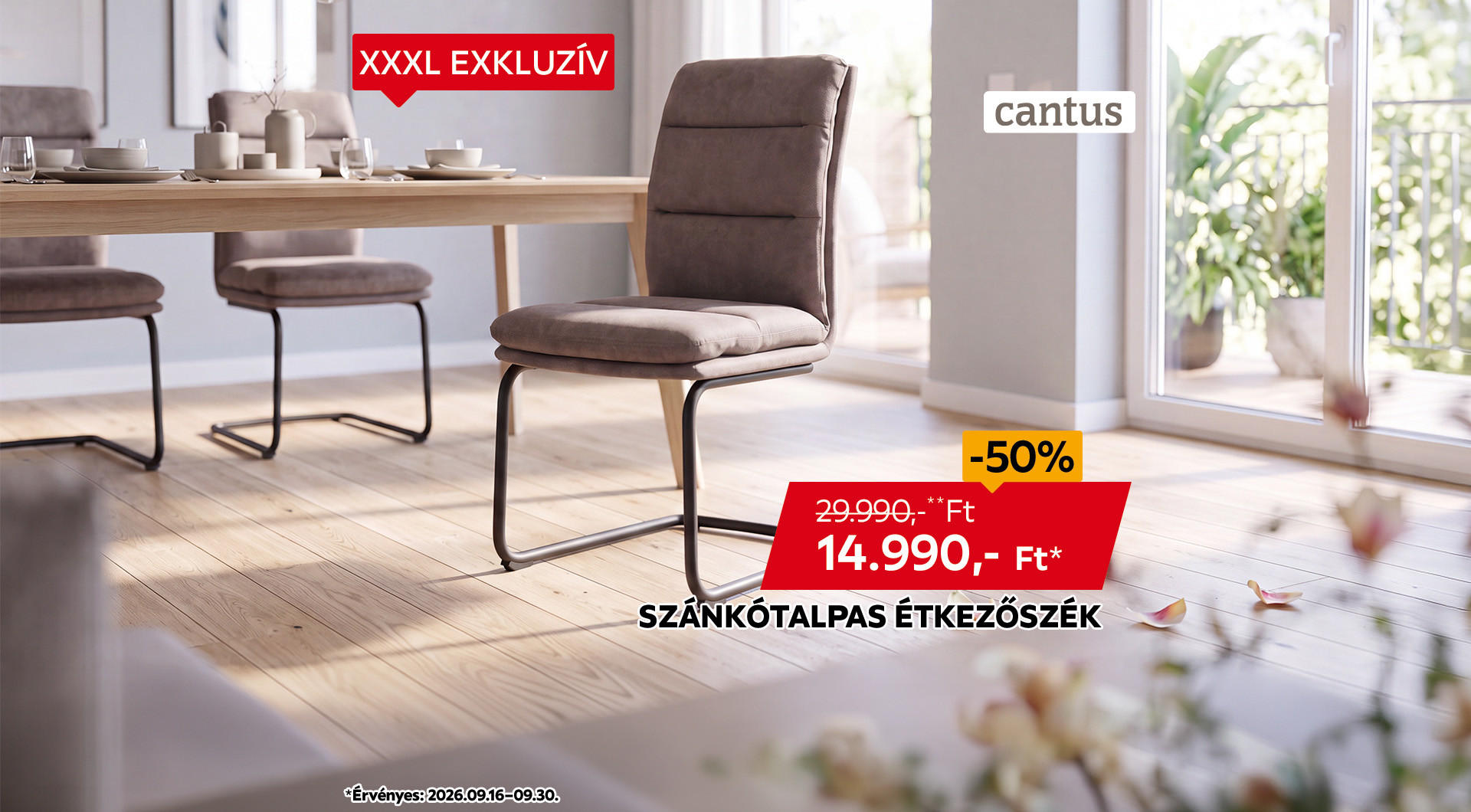 A szánkótalpas étkezőszék 2026.09.16-09.30. között 29.990 Ft helyett csak 14.990 Ft/db az áruházakban és online.